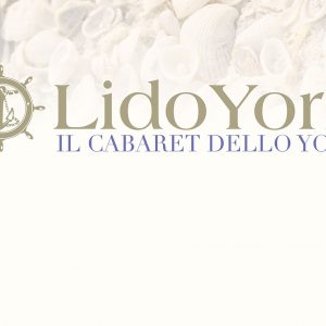Stagione Estiva Lido York - San Cataldo - "IL CABARET"